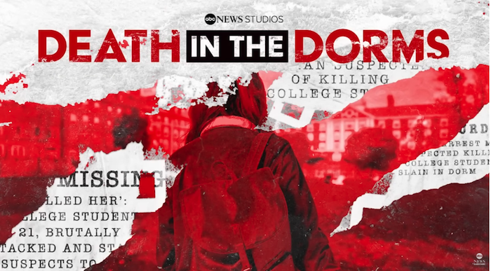 A dramatic red and black graphic titled "DEATH IN THE DORMS." A student with a backpack walks away, overlaid with torn newspaper headlines about a college crime.